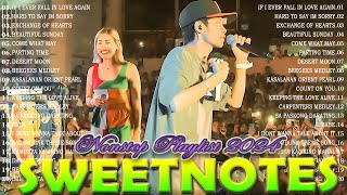 Sweetnotes Nonstop Playlist 2024 🎶 Sweetnotes Bagong OPM Love Songs 2024 🎶 Hits OPM Love Songs 2024 [upl. by Arfihs834]