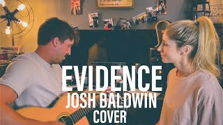 EVIDENCE  JOSH BALDWIN JUSTIN WARREN COVER [upl. by Yorztif]