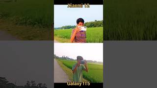 📸 Galaxy f15 vs Xiaomi 12 photographer 🫣😱 video video [upl. by Nemsaj]