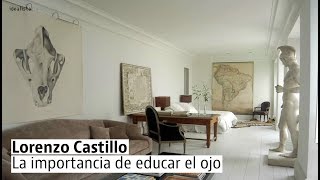 Así es la casa del decorador español más internacional Lorenzo Castillo [upl. by Betsy]