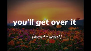 Xeni  Youll Get Over It  Lyrics  slowedreverb  Music  CMWH [upl. by Leora]