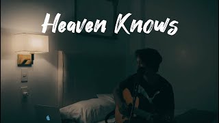 HEAVEN KNOWS  Orange and Lemons AcousticCover [upl. by Son770]