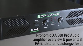 Pronomic XA 800 amp dyno pro audio amplifier power test PA Endstufe Leistungstest X quot Eisenschwein quot [upl. by Wilton287]