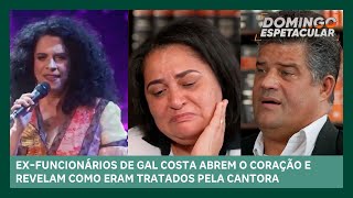 Exfuncionários processam Gal Costa e contam como eram tratados pela cantora  Domingo Espetacular [upl. by Atelra]