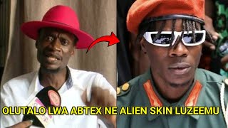 OLUTALO LWA ABTEX NE ALIEN SKIN LUZEEMUalienskin bobiwine abtex [upl. by Yerffej]