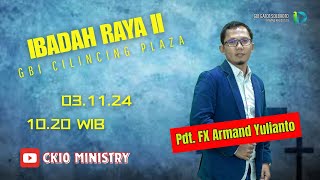 IBADAH RAYA 2  Pdt FX Armand Yulianto [upl. by Walt469]