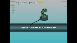 PARASOLID Exporter for Fusion360  ProtoTech Solutions [upl. by Allyce]