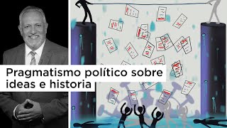 ¿Pragmatismo o ideales en la política [upl. by Yennaiv]