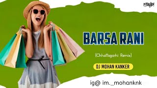 Barsha Rani  Cg Song  Remix  Dj Mohan Kanker [upl. by Cantu352]