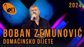 Boban Zemunović  Domaćinsko dijete BN Music 2024 [upl. by Dawkins775]