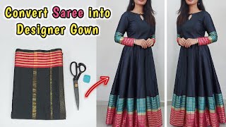 Convert Saree into Long GownSaree Reuse IdeasLong Anarkali DressFrock Cutting and stitching [upl. by Naitsirhc]