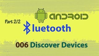 006  Discover Devices  22  Android studio bluetooth communication [upl. by Nhguahs]