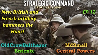 Strategic Command WW1 Icarus Mod1916 Ep 12 OldCrowBalthazor Entente vs MdSmall Central Powers [upl. by Rod]