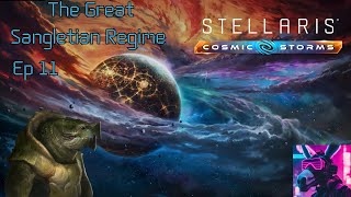 The Great Sangletian Regime  Stellaris Cosmic Storms  Ep 11 [upl. by Lehcir]