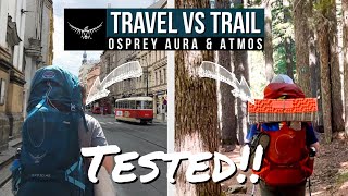 Osprey ATMOS amp AURA 50L Backpack Review  TESTED Travel amp Trail [upl. by Floro]