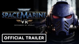 Warhammer 40000 Space Marine VR Defenders of Avarax  Official Release Date Trailer [upl. by Nehtiek797]