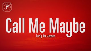 Carly Rae Jepsen  Call Me Maybe Lyrics [upl. by Emoryt244]