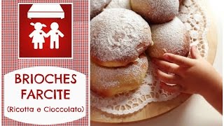 Brioches Farcite con Crema di Ricotta e Crema di Cioccolato Dolci 2CK [upl. by Files]