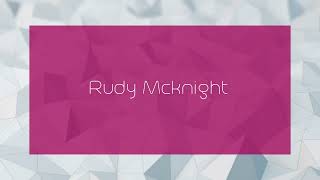 Rudy Mcknight  appearance [upl. by Giusto483]