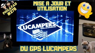 MISE A JOUR GPS LUCAMPERS ET UTILISATION FACILE 😎😎😎 [upl. by Rizas]