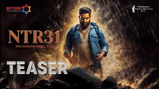 NTR31 Official Teaser  Jr NTR  Deepikapadukone  PrasanthNeel  Nandamuri Kalyan Ram [upl. by Ynoble77]