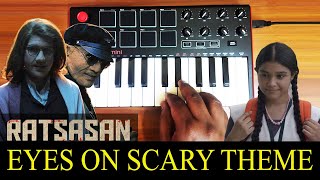 Ratsasan  Eyes On Scary Bgm By Raj Bharath  Ghibran [upl. by Gabrila171]