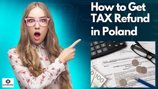 How to Get Tax Refund in Poland [upl. by Jamie]