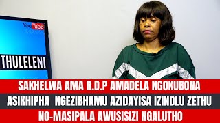 sakhelwa IZINDLU zama RDP AMADELA NGOKUBONA asikhipha ngezibhamu Ezindlin no Masipala awenzi lutho [upl. by Ajat]