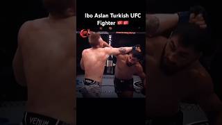 Ibo Aslan Turkish UFC Fighter 🇹🇷🇹🇷 [upl. by Hsot]