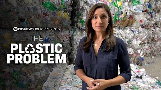 The Plastic Problem  A PBS NewsHour Documentary [upl. by Kalin]