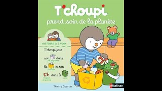 🐞Tchoupi prend soin de la planète [upl. by Selrac]