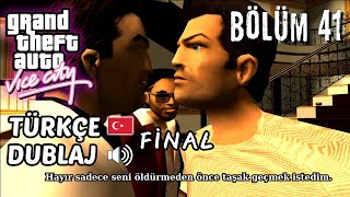 GTA VİCE CİTY TÜRKÇE DUBLAJ  FİNAL BÖLÜM [upl. by Lekcar224]