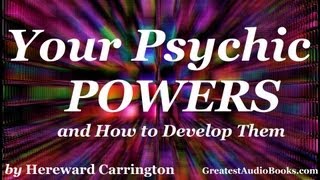 YOUR PSYCHIC POWERS and How To Develop Them  FULL AudioBook  Greatest AudioBooks [upl. by Aniweta686]