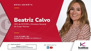 MESA ABIERTA Beatriz Calvo CEO en INYCOM y Directora General de Grupo Nunsys [upl. by Annaeoj]