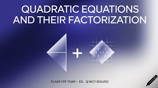 1st year Quadratic Equation FactorizationEx no 41Q no 1 SOLVED 😍 🥰 [upl. by Rock]