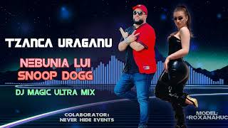 Tzanca Uraganu  Nebunia lui Snoop Dogg ❌ Sistem Nou Exclusivitate ❌ Ultra Mix [upl. by Benson]