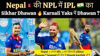 Shikhar Dhawan to Play for Karnali Yaks in Nepal Premier League [upl. by Ransell]