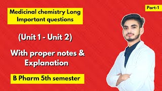 Medicinal chemistry 5th semester important questions। Long Questions with solution। Part 1। [upl. by Leisha]