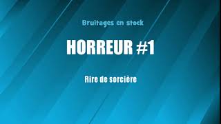 HORREUR 1 Rire de sorcière bruitage gratuit [upl. by Marlane15]