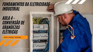 Fundamentos da Eletricidade  Aula 4  Conversão de grandezas elétricas [upl. by Hcra]