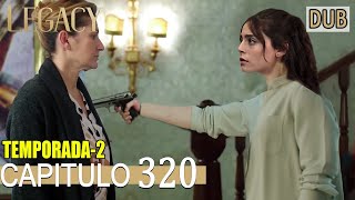 Legacy Capítulo 320  Doblado al Español Segunda Temporada [upl. by Roel175]