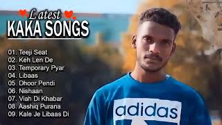 KAKA All Songs 2023 AudioJukebox  Keh Len De Temporary Pyar Libaas Tennu Ni Khabran [upl. by Ayenet]