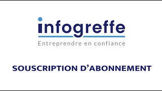 Tutos Infogreffe  Souscription abonnement nouvelle plateforme [upl. by Silirama]