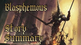 Blasphemous  Story Summary [upl. by Anohsal846]