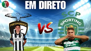 PORTIMONENSE SC VS SPORTING CP EM DIRETO TAÇA DE PORTUGAL 3ºELIMINATÓRIA [upl. by Morentz]