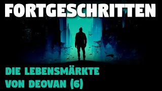 Fortgeschritten Die Lebensmärkte von Deovan 6  Creepypasta Hörbuch Horror deutsch [upl. by Johnette]