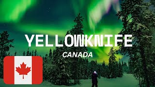 YELLOWKNIFE CANADA JEWEL OF THE NORTH  Guide And Things To Do  CANADA TRAVEL yellowknife [upl. by Jesher963]