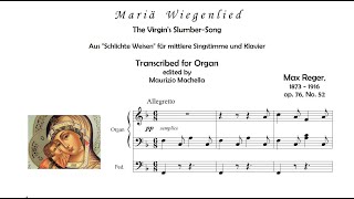 Max Reger Mariä Wiegenlied The Virgins SlumberSong  Organ transcription [upl. by Leonhard]