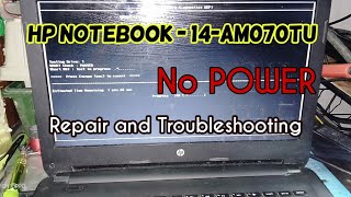 HP Notebook  14am070tu NO POWER Repair and Solution [upl. by Naliorf]