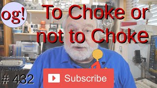 To Choke or not to Choke 432 [upl. by Middlesworth]